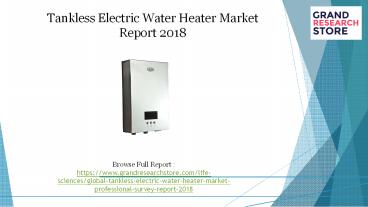 Tankless electric water heater market report 2018