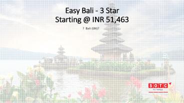 Easy Bali - 3 Star with SOTC Holidays