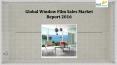 Global Window Film Sales Market Report 2016 PowerPoint PPT Presentation