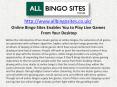 Online Bingo Sites Enables You to Play Live Games  From Your Desktop PowerPoint PPT Presentation
