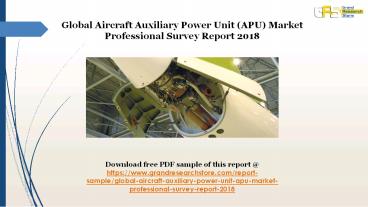 Global aircraft auxiliary power unit (apu) market professional survey report 2018