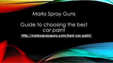Guide to Choosing the Best Car Paint