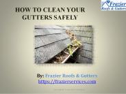 How to Clean Your Gutters Safely