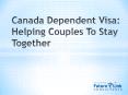 Canada Dependent Visa PowerPoint PPT Presentation