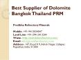 Best Supplier of Dolomite Bangkok Thailand PRM PowerPoint PPT Presentation