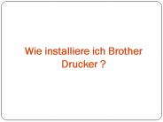 Wie installiere ich Brother Drucker?