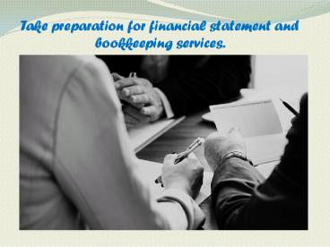 Financial statement preparation & bookkeeping services