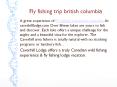 Fly fishing trip british columbia (1) PowerPoint PPT Presentation