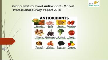 Global Natural Food Antioxidants Market Professional Survey Report 2018