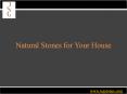 Natural Stones for Your House PowerPoint PPT Presentation