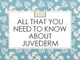 All That You Need To Know About Juvederm PowerPoint PPT Presentation