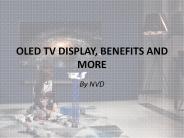 OLED TV Display, Benefits and More