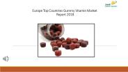 Europe Top Countries Gummy Vitamin Market Report 2018
