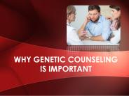 Why Genetic Counselling Is Important