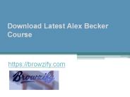 Download Latest Alex Becker Course - Browzify.com