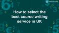 How to select the best coursework writing service in UK ? PowerPoint PPT Presentation