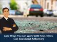 Easy Ways You Can Work With New Jersey Car Accident Attorney PowerPoint PPT Presentation