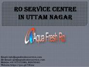 RO Service Centre in Uttam nagar, Delhi. @9773723986
