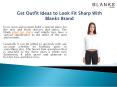 Get Outfit Ideas to Look Fit Sharp With Blanks Brand PowerPoint PPT Presentation