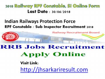 2018 Railway RPF Constable, SI Online Form Last Date : 30/06/2018