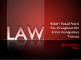 Attorney Robert Pascal Assist You throughout the Entire Immigration Process PowerPoint PPT Presentation