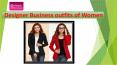 Designer Business outfits of Women PowerPoint PPT Presentation