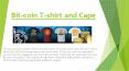 bitcoin t shirt and cape PowerPoint PPT Presentation