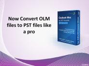Convert OLM to PST Files