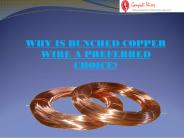 Why Is Bunched Copper Wire A Preferred Choice?