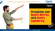 Strengthen your Quality Metrics with Quality Engineering