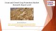 Grain and Cereal Crop Protection Market Research Report 2018 PowerPoint PPT Presentation