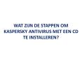 WAT ZIJN DE STAPPEN OM KASPERSKY ANTIVIRUS MET EEN CD TE INSTALLEREN.pptx PowerPoint PPT Presentation
