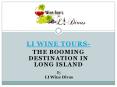 LI Wine Tours-The Booming Destination in Long Island PowerPoint PPT Presentation