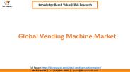 Global Vending Machine Market Growth