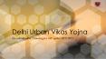 Delhi Urban Vikas Yojana PowerPoint PPT Presentation