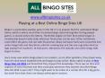 Playing at a Best Online Bingo Sites UK PowerPoint PPT Presentation