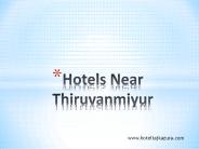Hotels Near Thiruvanmiyur