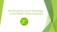 Role Played by Cloud Technology in the Modern