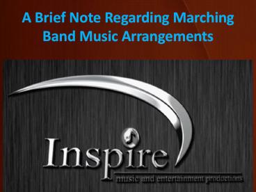 A Brief Note Regarding Marching Band Music Arrangements