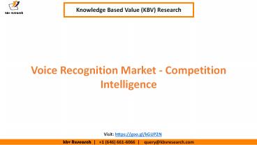 Voice Recognition Market - Competition Intelligence