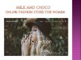 Milk and Choco - Women Fashion Dresses Collections PowerPoint PPT Presentation
