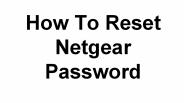 Reset Netgear Password
