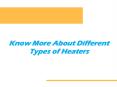 Know More About Different Types of Heaters PowerPoint PPT Presentation