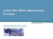 Latest Ben Malol Masterclass Courses - Browzify.com