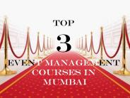Top 3 Event Management Colleges in Mumbai