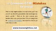 Mistakes that you must avoid at gym