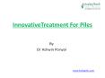 MCDPA Treatment for Piles by Dr. Ashwin Porwal PowerPoint PPT Presentation