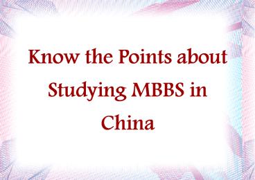 Know the Points about Studying MBBS in China