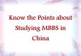 Know the Points about Studying MBBS in China PowerPoint PPT Presentation