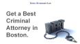 Get a Best Criminal Attorney in Boston. PowerPoint PPT Presentation
